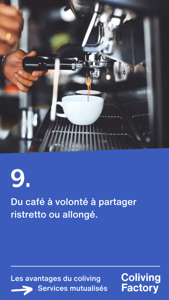 9- Du café à volonté à partager ristretto ou allongé. (Machine expresso Jura)