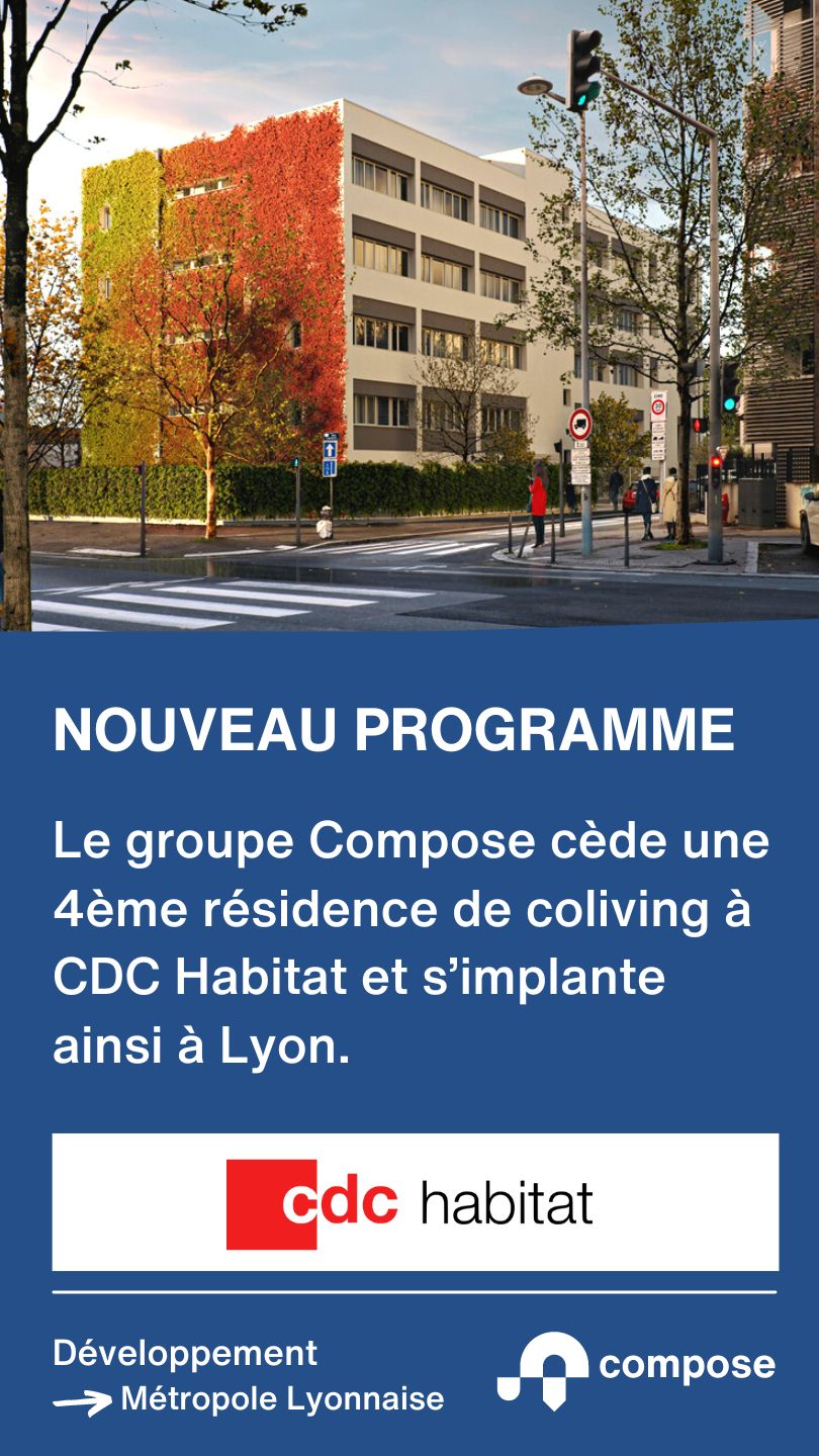 Coliving Lyon : Compose annonce l'ouverture d'une nouvelle résidence de coliving dès l'été 2023