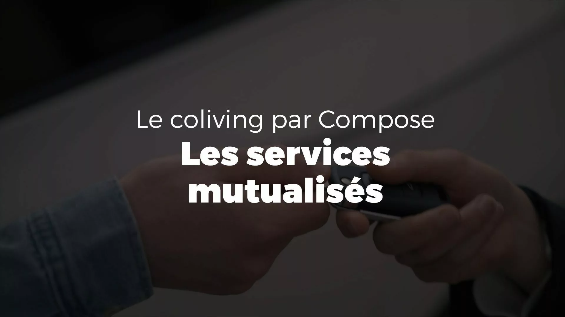 Le coliving par Compose : les services mutualisés