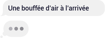 Une vraie bouffée d’air à l’arrivée