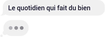 Le quotidien qui fait du bien