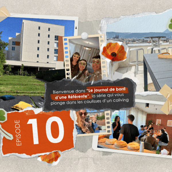 #10 – Une idée, un feu de camp et une colocation qui devient famille